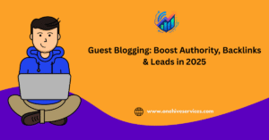 Read more about the article Guest Blogging: Boost Authority, Backlinks & Leads in 2025