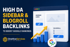 Read more about the article High DA Sidebar & Blogroll Backlinks | OneHiveServices